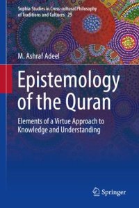 cover of the book Epistemology of the Quran: Elements of a Virtue Approach to Knowledge and Understanding