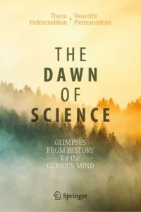 cover of the book The Dawn of Science: Glimpses from History for the Curious Mind