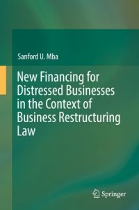 cover of the book New Financing for Distressed Businesses in the Context of Business Restructuring Law