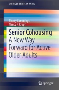 cover of the book Senior Cohousing: A New Way Forward for Active Older Adults