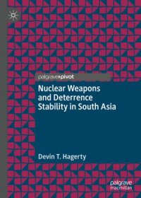 cover of the book Nuclear Weapons and Deterrence Stability in South Asia