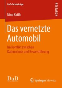 cover of the book Das vernetzte Automobil: Im Konflikt zwischen Datenschutz und Beweisführung