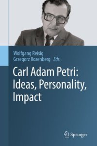 cover of the book Carl Adam Petri: Ideas, Personality, Impact