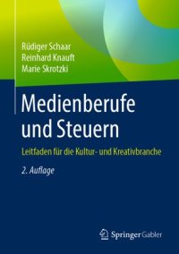 cover of the book Medienberufe und Steuern: Leitfaden für die Kultur- und Kreativbranche