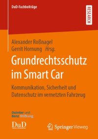 cover of the book Grundrechtsschutz im Smart Car: Kommunikation, Sicherheit und Datenschutz im vernetzten Fahrzeug