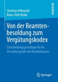 cover of the book Von der Beamtenbesoldung zum Vergütungskodex: Entscheidungsgrundlage für die Verwaltungsräte der Krankenkassen