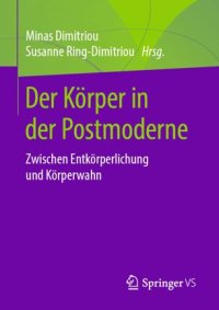 cover of the book Der Körper in der Postmoderne: Zwischen Entkörperlichung und Körperwahn