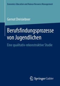 cover of the book Berufsfindungsprozesse von Jugendlichen: Eine qualitativ-rekonstruktive Studie