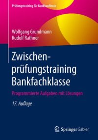 cover of the book Zwischenprüfungstraining Bankfachklasse: Programmierte Aufgaben mit Lösungen