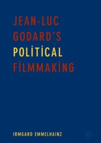 cover of the book Jean-Luc Godard’s Political Filmmaking