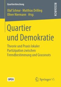 cover of the book Quartier und Demokratie: Theorie und Praxis lokaler Partizipation zwischen Fremdbestimmung und Grassroots