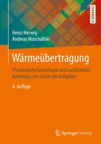 cover of the book Wärmeübertragung: Physikalische Grundlagen und ausführliche Anleitung zum Lösen von Aufgaben