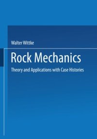 cover of the book Rock Mechanics: Theory and Applications with Case Histories