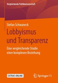 cover of the book Lobbyismus und Transparenz: Eine vergleichende Studie einer komplexen Beziehung