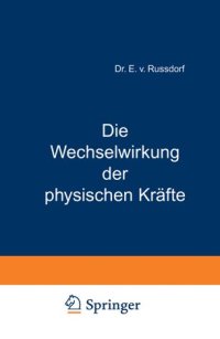 cover of the book Die Wechselwirkung der physischen Kräfte