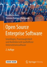 cover of the book Open Source Enterprise Software: Grundlagen, Praxistauglichkeit und Marktübersicht quelloffener Unternehmenssoftware