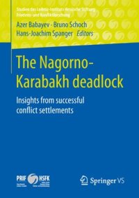 cover of the book The Nagorno-Karabakh deadlock: Insights from successful conflict settlements