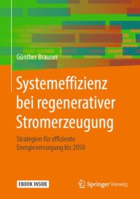 cover of the book Systemeffizienz bei regenerativer Stromerzeugung: Strategien für effiziente Energieversorgung bis 2050