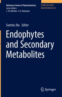 cover of the book Endophytes and Secondary Metabolites