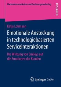 cover of the book Emotionale Ansteckung in technologiebasierten Serviceinteraktionen: Die Wirkung von Smileys auf die Emotionen der Kunden