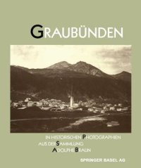 cover of the book Graubünden in Historischen Photographien aus der Sammlung Adolphe Braun