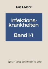 cover of the book Infektionskrankheiten: Teil 1: Krankheiten durch nachgewiesene Viren / Teil 2: Wahrscheinlich virusbedingte und virusähnliche Krankheiten