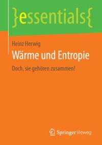 cover of the book Wärme und Entropie: Doch, sie gehören zusammen!