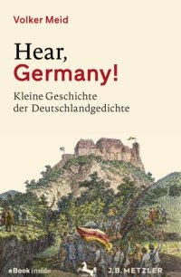 cover of the book Hear, Germany!: Kleine Geschichte der Deutschlandgedichte