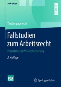 cover of the book Fallstudien zum Arbeitsrecht: Praxisfälle zur Wissensvertiefung