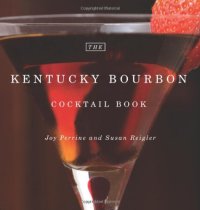 cover of the book The Kentucky Bourbon Cocktail Book