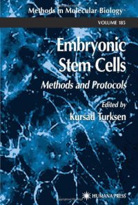 cover of the book Embryonic Stem Cells: Methods and Protocols