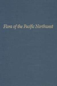 cover of the book Flora of the Pacific Northwest: An Illustrated Manual