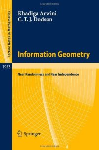 cover of the book Information Geometry: Near Randomness and Near Independence