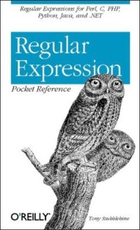 cover of the book Regular Expression Pocket Reference: Regular Expressions for Perl, Ruby, PHP, Python, C, Java and .NET