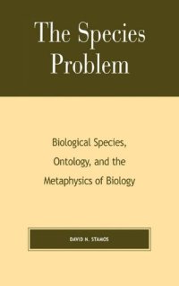 cover of the book The Species Problem, Biological Species, Ontology, and the Metaphysics of Biology