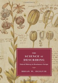 cover of the book The Science of Describing: Natural History in Renaissance Europe