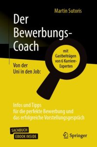 cover of the book Der Bewerbungs-Coach: Von der Uni in den Job: Infos und Tipps für die perfekte Bewerbung und das erfolgreiche Vorstellungsgespräch