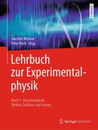 cover of the book Lehrbuch zur Experimentalphysik Band 5: Quantenphysik: Wellen, Teilchen und Atome