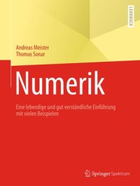 cover of the book Numerik: Eine lebendige und gut verständliche Einführung mit vielen Beispielen