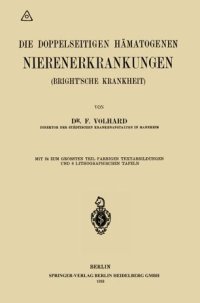 cover of the book Die doppelseitigen hämatogenen Nierenerkrankungen (Brightsche Krankheit)