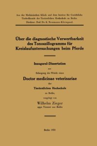 cover of the book Über die diagnostische Verwertbarkeit des Tonoszillogramms für Kreislaufuntersuchungen beim Pferde: Inaugural-Dissertation