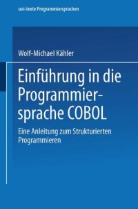 cover of the book Einführung in die Programmiersprache COBOL: Eine Anleitung zum „Strukturierten Programmieren“