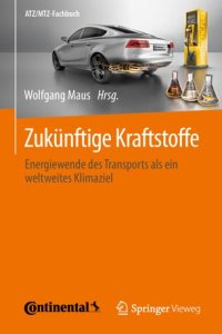 cover of the book Zukünftige Kraftstoffe: Energiewende des Transports als ein weltweites Klimaziel