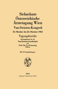 cover of the book Siebzehnte Österreichische Ärztetagung Wien Van-Swieten-Kongreß: 21.Oktober bis 26.Oktober 1963