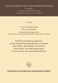 cover of the book Einfluß des Herstellungsverfahrens auf die physikalischen Eigenschaften von binären Eisen-Nickel-, Eisen-Kupfer- und ternären Eisen-Kupfer- und Nickel-Legierungen bei Anwendung des Doppelpreßverfahrens