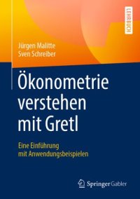 cover of the book Ökonometrie verstehen mit Gretl: Eine Einführung mit Anwendungsbeispielen