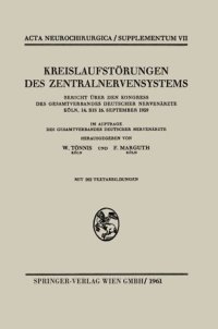 cover of the book Kreislaufstörungen des Zentralnervensystems: Bericht über den Kongress des Gesamtverbandes Deutscher Nervenärzte, Köln, 14. bis 16. September 1959