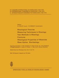 cover of the book Rheological Theories · Measuring Techniques in Rheology Test Methods in Rheology · Fractures Rheological Properties of Materials · Rheo-Optics · Biorheology