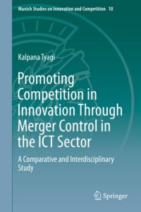 cover of the book Promoting Competition in Innovation Through Merger Control in the ICT Sector: A Comparative and Interdisciplinary Study