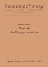 cover of the book Biophysik des Fließgleichgewichts: Einführung in die Physik offener Systeme und ihre Anwendung in der Biologie